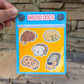 Bread Dogs Sticker Sheet
